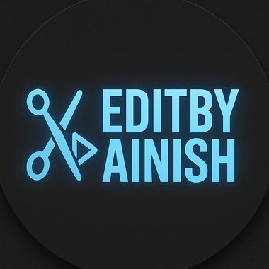EDITBYAINISH - Freelance Video Editor