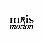 Mais Motion